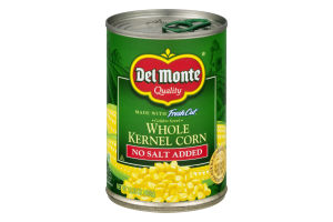 Del Monte Fresh Cut Golden Sweet Whole Kernel Corn No Salt Added