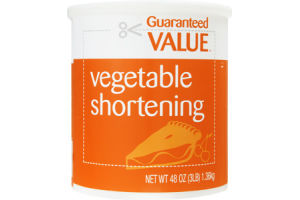 Guaranteed Value Vegetable Shortening