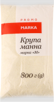 Крупа манная марки М Marka Promo м/у 800г