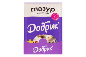 Глазурь со вкусом ванили Добрик м/у 75г